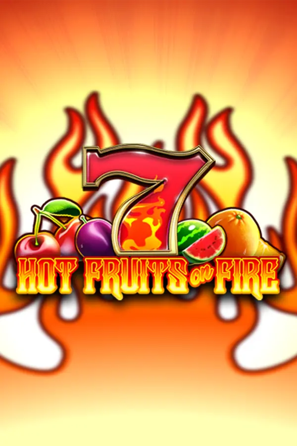 Hot Fruits on Fire